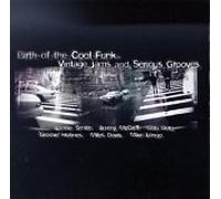 Birth of the Cool Funk - Vintage Jams and Serious Grooves Volume 1