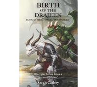 Birth of The Drajeen: An Epic Fantasy of Dragons, Survival, and Rebirth (Blue Star Series (Second Edition))