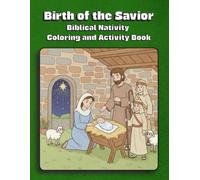 Birth of the Savior Biblical Nativity Coloring and Activity Book: Bold and Simple About Birth of Jesus, Christian Christmas Story, Christmas Bible ... Coloring Pages … Gift for Holidays, Stockings