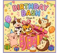 Birthday Bash: The Wild Bunch - Cozy and Stress free Animal Coloring Pages for Little Hands, Toddlers, and Mindful Relaxation