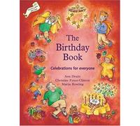 [[Birthday Book: Celebrations for Everyone (Festivals and the Seasons)]] [By: Ann Druitt] [December, 2004]