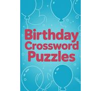 Birthday Crossword Puzzles: 60 Festive Puzzles for Celebrations | Party Games & Gift Entertainment