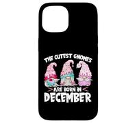 Birthday GNOME Design The Cutest Gnomes Are Born In December Carcasa para iPhone 15