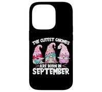 Birthday GNOME Women The Cutest Gnomes Are Born In September Carcasa para iPhone 14 Pro