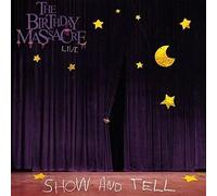 Birthday Massacre - Show and Tell