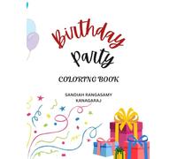 BIRTHDAY PARTY COLORING BOOK: FOR KIDS