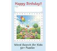 Birthday Party Word Search Puzzle Book: Word Searches with Easy to Read Print about Happy Birthday, Birthday Party and More | 6x9 inches, 110 pages | ... Kids Mindful activities and Free Times.