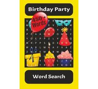 Birthday Party Word Search: Word Searches with Easy to Read Print about Celebrating a Birthday Party, Types of Birthday Themes, Types of Birthday ... ... Gifts for Vacations and Free Time.