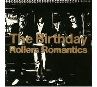 BIRTHDAY, THE - Rollers Romantics
