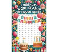 Birthday Wishes Word Search Book: Birthday Wishes Search Puzzle for Adults, Seniors, and Teens