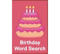 Birthday Word Search: 50+ Birthday-Themed Word Searches | 6x9 Inch | Perfect Gift