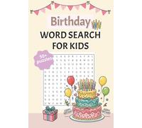 Birthday Word Search Book: A Birthday Themed Word Find Puzzle Book for Kids, Teens, and Senior