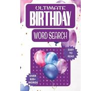 BIRTHDAY WORD SEARCH BOOK: Fun Word Searches with Easy to Read Print about BIRTHDAYS, CELEBRATION, and more | 6x9 inches, 110 pages, over 820 words | ... Free Times | Anxiety Relief and Relaxation
