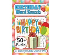 Birthday Word Search Puzzle Book: 50+ Celebration-Themed Word Searches Featuring Party Games, Friends, Family, Laughter, and Memories