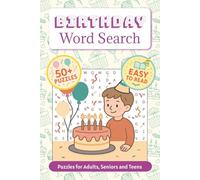 Birthday Word Search Puzzle Book: 50+ challenges | Easy to Read | Celebration, Party, Gathering and More | 6x9 inches, 110 pages | Gift for Vacations, Holidays and Free Times