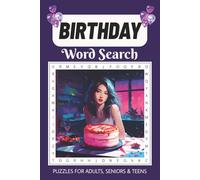 Birthday Word Search Puzzle Book: A Joyful Collection of Birthday & Party-Themed Word Search Puzzles for Adults, Seniors & Teens | Fun, Relaxing & Perfect for Gift Giving
