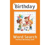 Birthday Word Search Puzzle Book for Adults & Kids: Fun Celebration-Themed Brain Games for Parties, Gifts & Family Fun