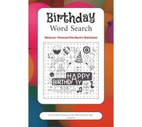 Birthday Word Search Puzzle Book: Word Search Book with Easy to Read Print about Birthday, Anniversary, Birthday Wishes and More | 6x9 inches, 110 ... Gifts for Vacation, Holidays and Free Times
