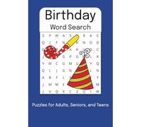 Birthday Word Search Puzzle Book: Word Search with Easy to Read Print about Birthdays, Parties, and Celebrations and More| 6 x 9 inches, 110 pages, ... for Vacation, Holidays and Leisure Times