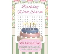 Birthday Word Search Puzzle Book: Word Searches with Easy to Read Print about Birthday, Celebration, Birthday Party and More | 6x9 inches, 110 pages | ... … Gift for Vacations, Holidays and free Times