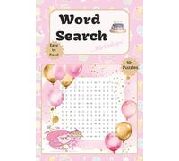 Birthday Word Search Puzzle Book: Word Searches with Easy to Read Print about Birthday, Party, Cake and More| 6x9 inches, 110 pages | 50+ Puzzles...Gift for Celebrations, Holidays and Free Time