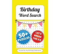 Birthday Word Search Puzzle Book: Word Searches with Easy to Read Print about Birthday, Party, Fun and More | 6x9 inches, 110 pages | 50+ Puzzles ... Gifts for Celebrations, Parties and Fun Time