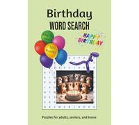 Birthday Word Search Puzzle Book: Word Searches with Easy to Read Print about Birthday, Party Fun, Birthday Cake and more | 6x9 inches, 110 pages | ... for Vacations, Holidays and Leisure Time!