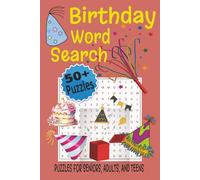 Birthday Word Search Puzzle Book: Word Searches with Easy to Read Print About Birthday Party Fun, Cakes, Streamers, and More | 6x9 inches 110 Pages | ... Gift for Vacations, Holidays, and Leisure