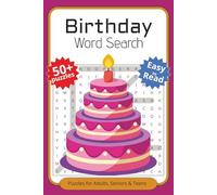 Birthday Word Search Puzzle Book: Word Searches with Easy to Read Print about Birthdays, Celebration, Big Days and More | 6x9 inches, 110 pages | 50+ ... Gift for Vacations, Holidays and Spare Times