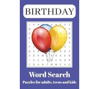 Birthday Word Search: Word Searches with Easy to Read Print about Birthday Parties, Birthdays, Celebrations and More | 6x9 inches, 110 pages | 50+ ... Gift for Vacations, Holidays and Free Times