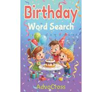 Birthday Word Search: Word Searches With Easy To Read Print About Happy Birthday, Birthday Party, Birthday Celebration, Birthday Surprises & More I ... Gift For Vacations, Holidays, & Relaxation