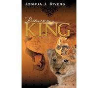 Birthed to be a King: A Young Man's Guide to Conquering his Environment