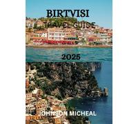 BIRTVISI TRAVEL GUIDE 2025: Georgia’s Hidden Fortress:History, and Scenic Wonders Await