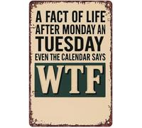 BIRXPMOS A Fact Of Life After Monday Funny Harsh Truth Vintage Metal Tin Sign for Home Office Wall Decor 8 X 12 in