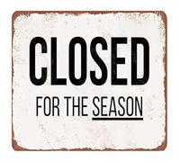 BIRXPMOS Vintage Rusty Metal Sign Closed for the Season Distressed Tin Wall Plaque for Hunting Camp Lake House Seasonal Office Garage 8 X 12 in
