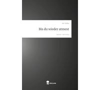 Bis du wieder atmest. Life is a Story - story.one