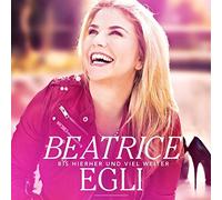 Bis Hierher & Viel Weiter by Beatrice Egli
