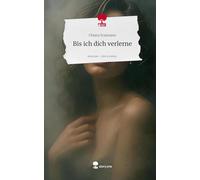 Bis ich dich verlerne. Life is a Story - story.one