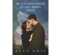 Bis ich dich wieder in den Armen halte (Frauen von Mut und Krieg)