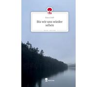 Bis wir uns wieder sehen. Life is a Story - story.one