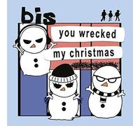 Bis - You Wrecked My Christmas / I Was Born On Christmas Day [Vinilo]