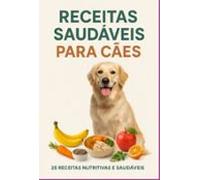 Biscoitos E Refeições Naturais (ebook)