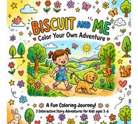 Biscuit and Me: Color Your Own Adventure: 3 Story Adventures with Coloring & Imagination Play for Kids Ages 3-6