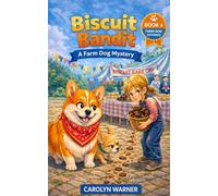 Biscuit Bandit: A Farm Dog Mystery (The Farm Dog Mysteries)