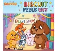 Biscuit Feels Shy: A Picture Book About Feelings, Friendship & Finding What Makes You Special (Snuppies Adventures)