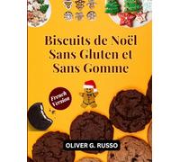 Biscuits de Noël Sans Gluten et Sans Gomme