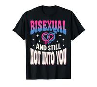 Bisexual and Still Not Into You Camiseta