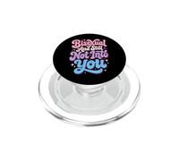 Bisexual and Still Not Into You PopSockets PopGrip para MagSafe