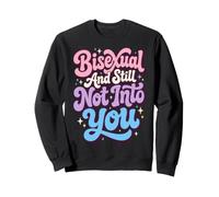 Bisexual and Still Not Into You Sudadera
