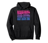 Bisexual and Still Not Into You Sudadera con Capucha
